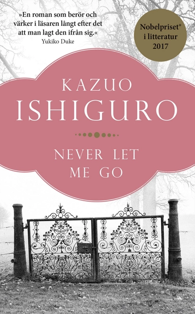 Never let me go; Kazuo Ishiguro; 2018