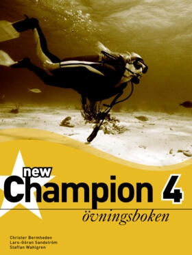 New Champion. 4, Övningsboken; Christer Bermheden, Lars-Göran Sandström, Staffan Wahlgren; 2005