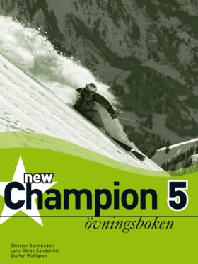 New Champion 5 Övningsboken; Christer Bermheden, Lars-Göran Sandström, Staffan Wahlgren; 2005