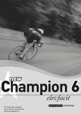 New Champion 6 Elevfacit; Christer Bermheden, Lars-Göran Sandström, Staffan Wahlgren; 2007