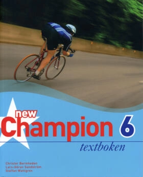 New Champion 6 Textboken; Christer Bermheden, Lars-Göran Sandström, Staffan Wahlgren; 2007