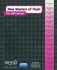 New Masters of Flash: The 2002 Annual; H. Gifford, M. Tan, A. Pitaru, J. Speigel; 2001