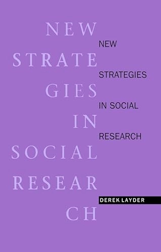 New strategies in social research : an introduction and guide; Derek Layder; 1993