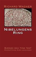 Nibelungens Ring; Richard Wagner; 2005