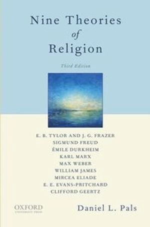 Nine theories of religion; Daniel L. Pals; 2015