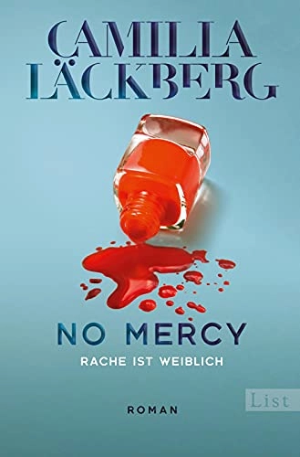 No Mercy. Rache ist weiblich; Camilla Läckberg; 2020