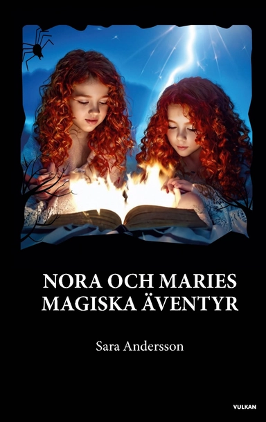 Nora och Maries magiska äventyr; Sara Andersson; 2024