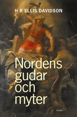 Nordens gudar och myter; Hilda R. Ellis Davidson; 2006