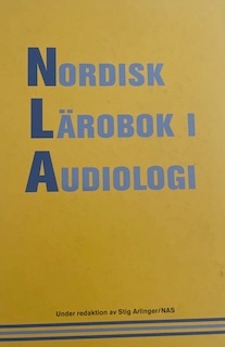 Nordisk lärobok i audiologi; Gerhard Andersson, Stig Arlinger; 2007