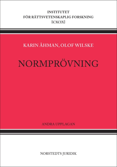 Normprövning; Karin Åhman, Olof Wilske; 2024