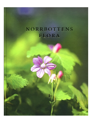 Norrbottens flora del 1; Lennart Stenberg; 2012