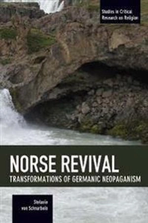 Norse Revival; Stefanie Von Schnurbein; 2017