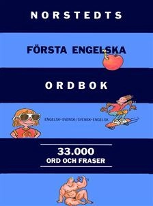 Norstedts första engelska ordbok :  engelsk-svensk/svensk-engelsk; Vincent Petti, Kerstin Petti; 2010