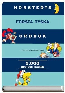 Norstedts första tyska ordbok : tysk-svensk, svensk-tysk: 5000 ord och fraser; Mona Wiman, Petra Dorkenwald, Isabelle Dinter; 2008