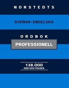 Norstedts svensk-engelska ordbok : professionell; Britt-Marie Berglund; 2010