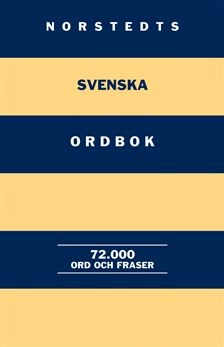 Norstedts svenska ordbok - 72 000 ord och fraser; Sture Berg; 2004