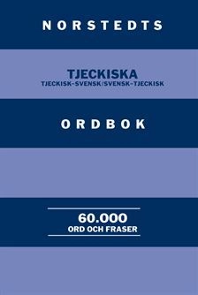 Norstedts tjeckiska ordbok : Tjeckisk-svensk/Svensk-tjeckisk : 60.000 ord och fraser; Zuzana Hlavičková; 2005