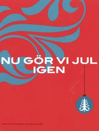 Nu gör vi jul igen; Annika Nordström, Marlene Hugoson, Charlotte Hagström; 2006