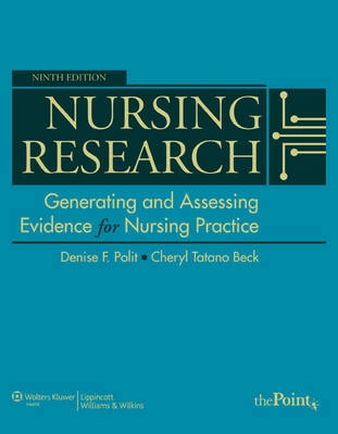 Nursing research : generating and assessing evidence for nursing practice; Denise F. Polit; 2012