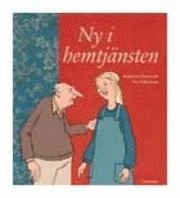 Ny i hemtjänsten; Katarina Piuva, Pia Söderlund; 2004