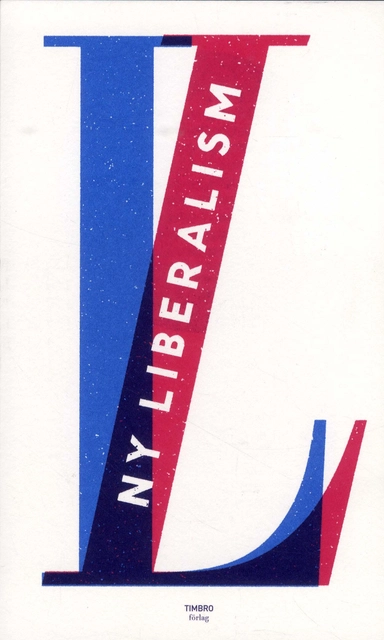 Ny liberalism; Jesper Ahlin Marceta, Fritz-Anton Fritzson, Alexander Funcke, Ebba Karlsson, Patrick Krassén, Mattias Svensson, Andreas Bergh, Niklas Elert; 2018