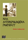 Nya antropologiska porträtt; Christer Lindberg; 2005