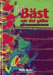 NYA BÄST NÄR DET GÄLLER :  IDROTTSPSYKOLOGI; Willi Railo; 1992