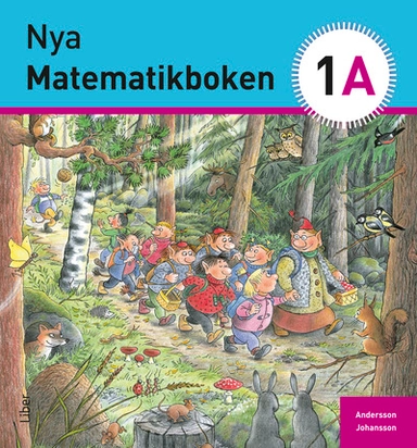 Nya Matematikboken 1 A Grundbok; Karin Andersson, Eivor Johansson; 2013