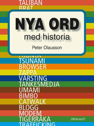 Nya ord med historia; Peter Olausson; 2010