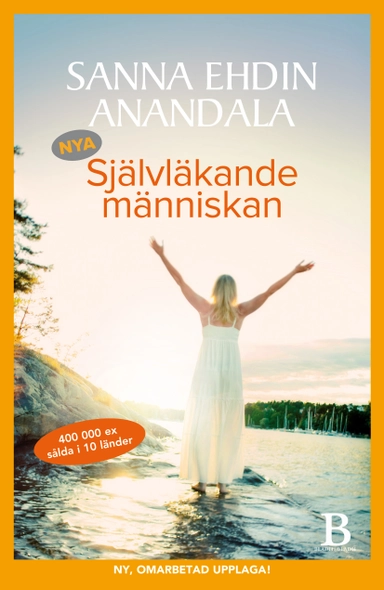 Nya självläkande människan; Sanna Ehdin Anandala; 2014