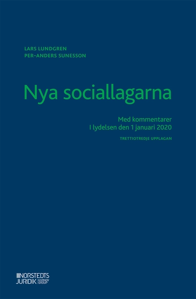 Nya sociallagarna : med kommentarer i lydelsen den 1 januari 2020; Lars Lundgren, Per-Anders Sunesson; 2020