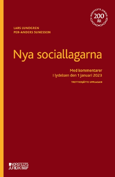 Nya sociallagarna : Med kommentarer i lydelsen den 1 januari 2023; Lars Lundgren, Per-Anders Sunesson; 2023