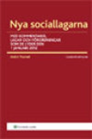 Nya Sociallagarna : med kommentarer, lagar och förordningar som de lyder den 1 januari 2012; Anders Thunved; 2012