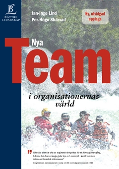 Nya team i organisationernas värld; Jan-Inge Lind, Per-Hugo Skärvad; 2012