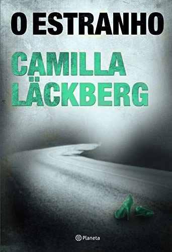 O estranho; Camilla Läckberg; 2012