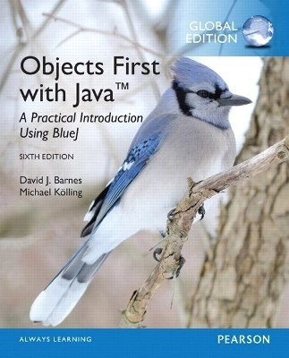 Objects First with Java: A Practical Introduction Using BlueJ, Global Edition; David J Barnes; 2017