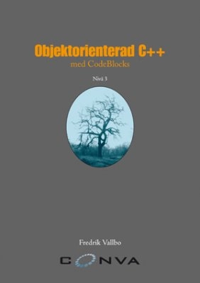 Objektorienterad C++ med CodeBlocks; Fredrik Vallbo; 2009