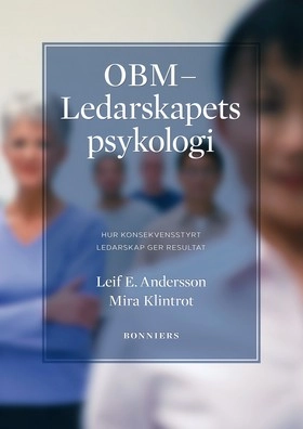 OBM - Ledarskapets psykologi; Leif E. Andersson, Mira Klintrot; 2009