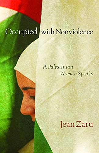 Occupied with Nonviolence; Diana L Eck, Marla Schrader, Jean Zaru; 2008