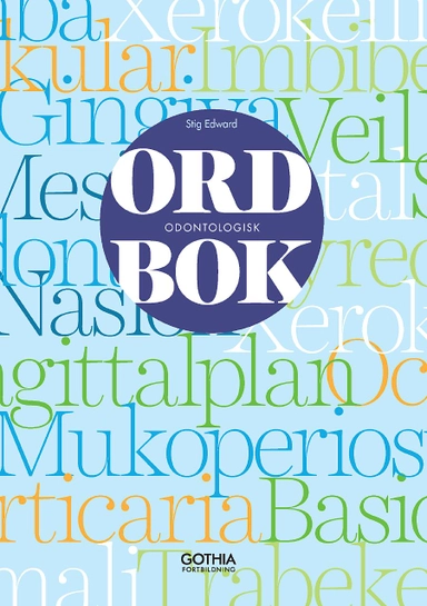 Odontologisk ordbok; Stig Edward; 2016