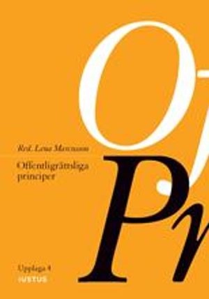 Offentligrättsliga principer; Lena Marcusson, Karin Åhman, Jane Reichel, Fredrik Sterzel, Thomas Bull, Ingrid Helmius, Lotta Lerwall, Olle Lundin, Gustaf Wall; 2020