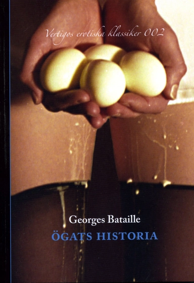 Ögats historia; Georges Bataille; 2006