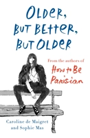 Older, but Better, but Older; Caroline De Maigret; 2019