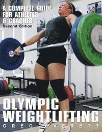 Olympic Weightlifting; Everett Greg; 2009