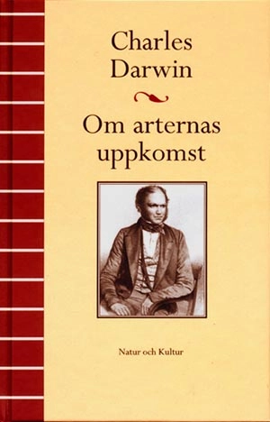 Om arternas uppkomst; Charles Darwin; 1999