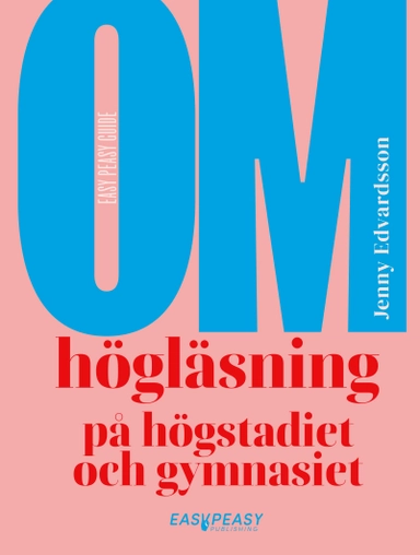 Om högläsning på högstadiet och gymnasiet; Jenny Edvardsson; 2025