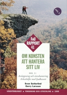 Om konsten att hantera sitt liv, del 2 CD + bok FOU 41; Sven Setterlind, Gerry Larsson; 1999