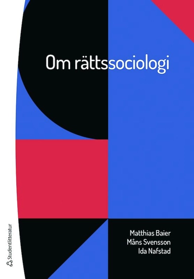 Om rättssociologi; Matthias Baier, Ida Nafstad, Måns Svensson; 2018