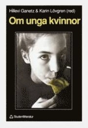 Om unga kvinnor; Hillevi Ganetz, Karin Lövgren; 1990