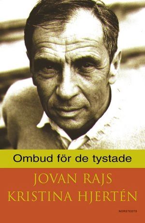 Ombud för de tystade; Jovan Rajs, Kristina Hjertén; 2001